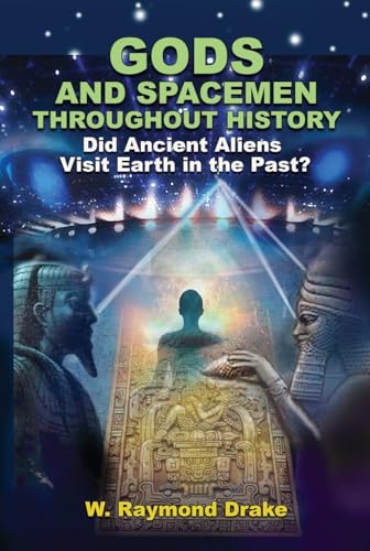 Gods and Spacemen Throughout History: Did Ancient Aliens Visit Earth in the Past? von Adventures Unlimited Press